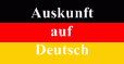 Auskunft auf Deutsch (Information in German)